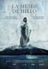 Постер «La mujer de hielo»