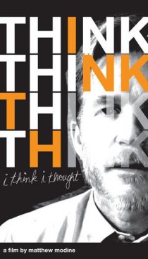 «I Think I Thought»