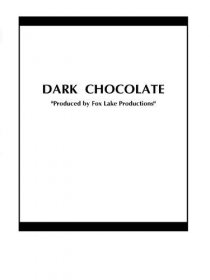 «Dark Chocolate»