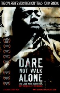 «Dare Not Walk Alone»