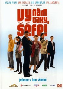 «Vy nám taky séfe!»