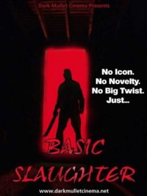 «Basic Slaughter»