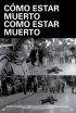 Постер «Cómo estar muerto/Como estar muerto»