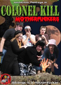 «Colonel Kill Motherfuckers»