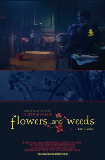 «Flowers and Weeds»