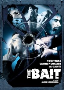 «The Bait»