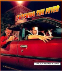 «Catching the Fever»