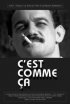 Постер «C'est comme ça»