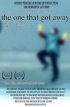Постер «The One That Got Away»