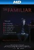 Постер «The Familiar»