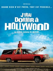 «J'irai dormir à Hollywood»