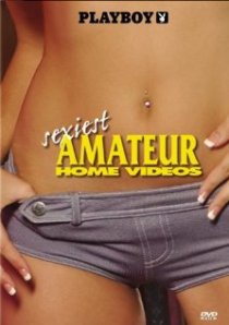 «Playboy: Sexiest Amateur Home Videos»