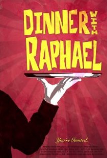 «Dinner with Raphael»