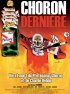 Постер «Choron, dernière»