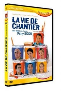 «La vie de chantier»
