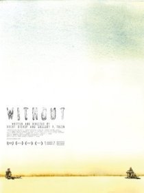 «Without»