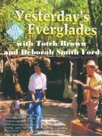«Yesterday's Everglades»
