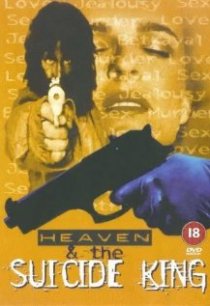 «Heaven & the Suicide King»
