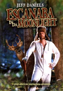 «Escanaba in da Moonlight»