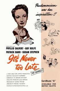 «It's Never Too Late»