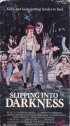 Постер «Slipping Into Darkness»