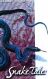 Постер «Snake Tales»