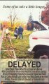 Постер «Delayed»