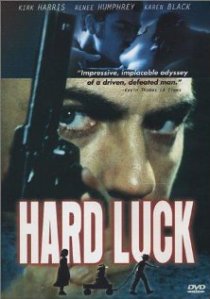 «Hard Luck»
