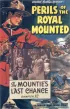 Постер «Perils of the Royal Mounted»