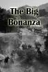 Постер «The Big Bonanza»