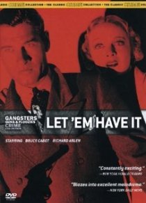 «Let 'em Have It»