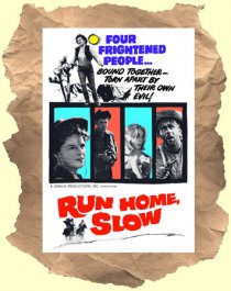 «Run Home Slow»