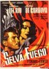 Постер «La selva de fuego»