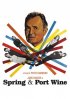 Постер «Spring and Port Wine»