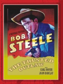 «The Trusted Outlaw»