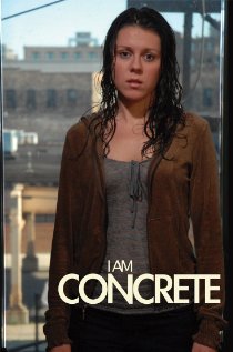 «I Am Concrete»