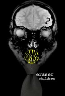 «Eraser Children»