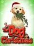 Постер «The Dog Who Saved Christmas»