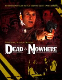 «Dead & Nowhere»