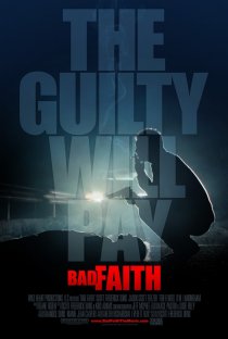 «Bad Faith»