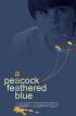 Постер «A Peacock-Feathered Blue»