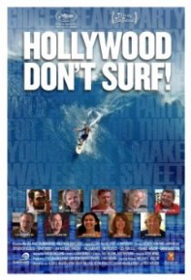 «Hollywood Don't Surf!»