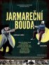 Постер «Jarmarecní bouda»