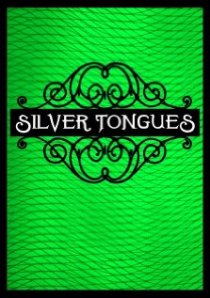 «Silver Tongues»