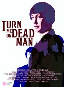 «Turn Me On, Dead Man»