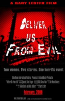 «Deliver Us from Evil»