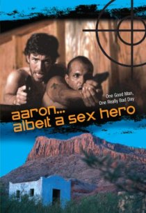 «Aaron... Albeit a Sex Hero»