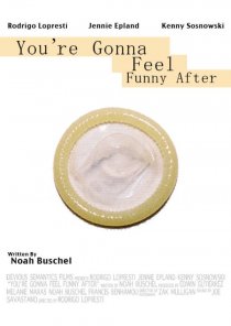 «You're Gonna Feel Funny After»