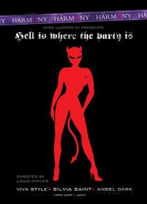«Hell Is Where the Party Is»