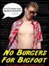 Постер «No Burgers for Bigfoot»
